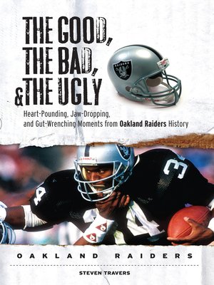 cover image of Oakland Raiders: Heart-Pounding, Jaw-Dropping, and Gut-Wrenching Moments from Oakland Raiders History